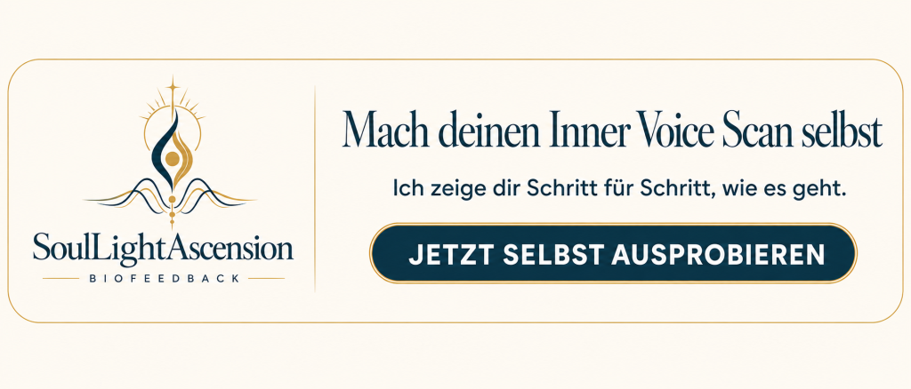 Inner Voice Scan selbst ausprobieren mit Anleitung von Ulrike Gomes Ascenso Der SoulLightAscension-CTA lädt dazu ein, den Inner Voice Scan selbst kennenzulernen. Eine persönliche Schritt-für-Schritt-Begleitung erleichtert den Einstieg.