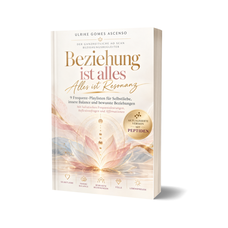 Beziehung ist alles – Alles ist Resonanz Der ganzheitliche AO Scan Beziehungsbegleiter 3D-Buchcover-Mockup des Buchs „Beziehung ist alles – Alles ist Resonanz“ von Ulrike Gomes Ascenso. Das Cover zeigt ein minimalistisches und